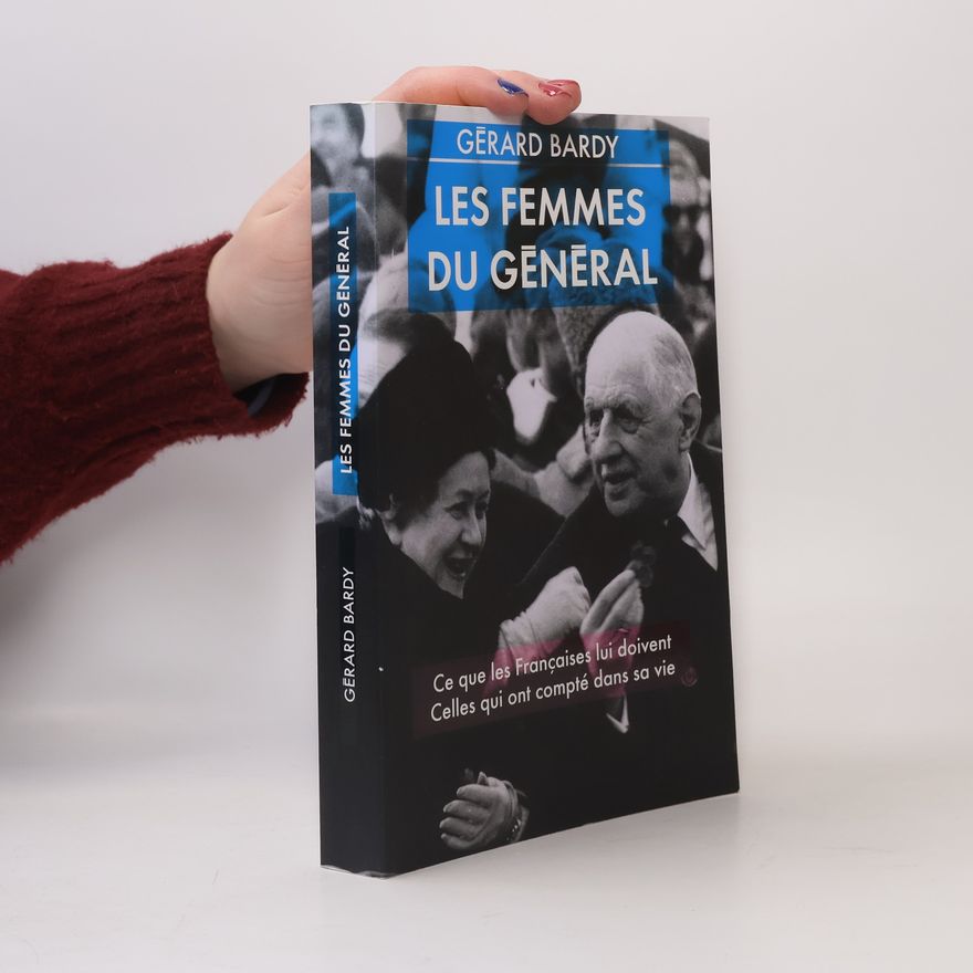 Bardy Gerard Les femmes du Général