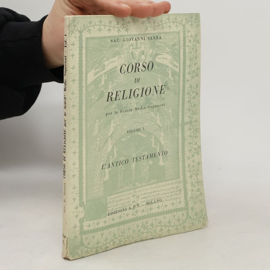 Sac. Giovanni Sanna Corso die Religione I.