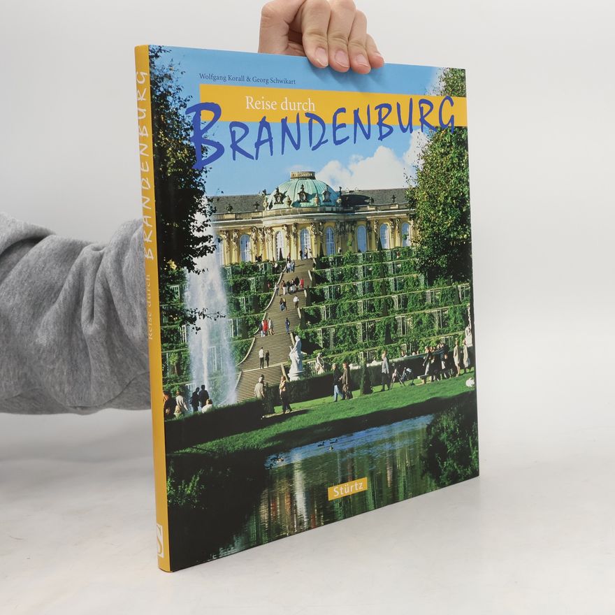 Wolfgang Korall Reise durch Brandenburg