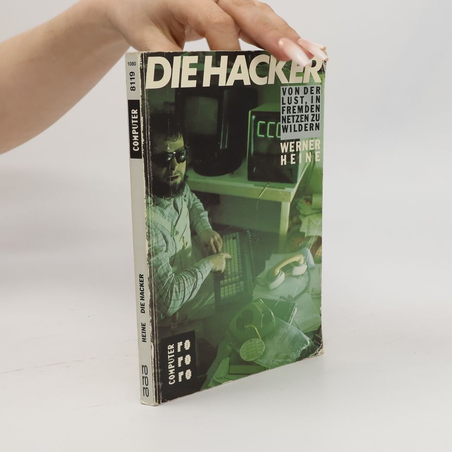 Werner Heine Die Hacker