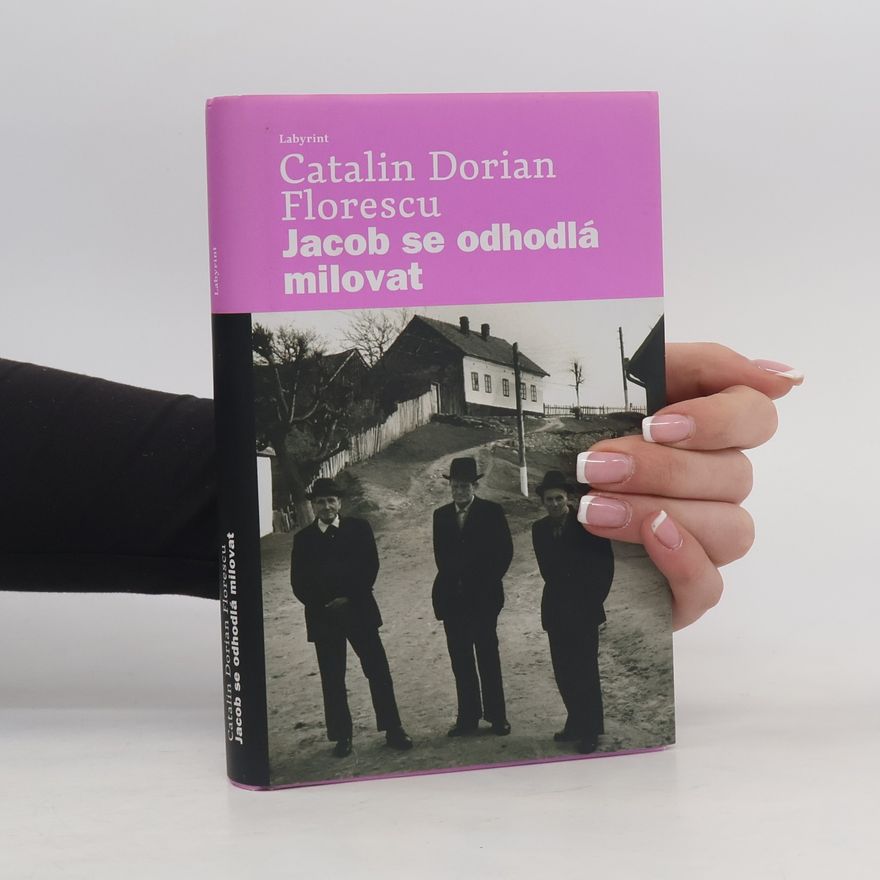 Catalin Dorian Florescu Jacob se odhodlá milovat
