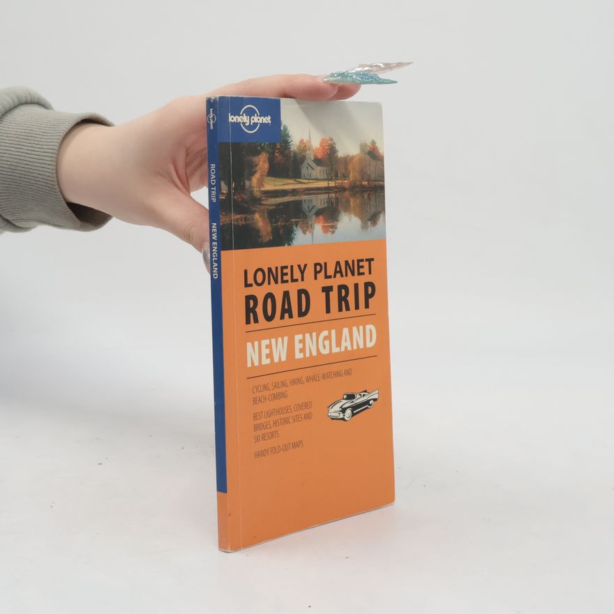 Kim Grant Lonely Planet Road Trip New England