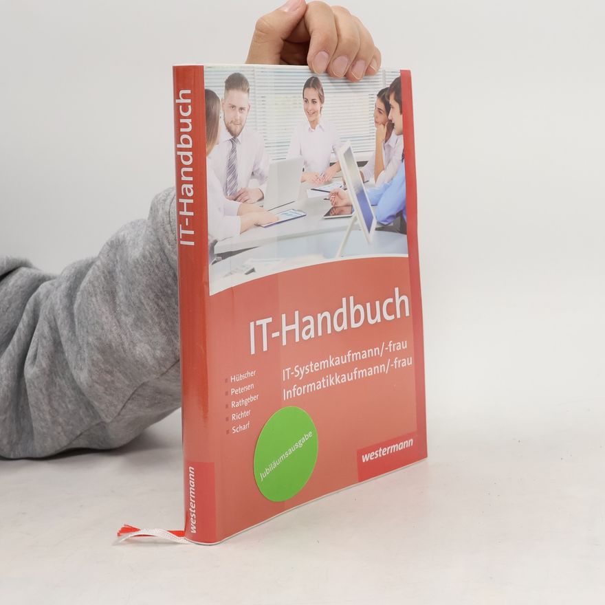 Heinrich Hübscher IT-Handbuch (Tabellenbuch) - IT-Systemkaufmann/-frau, Informatikkaufmann/-frau - Jubiläumsausgabe