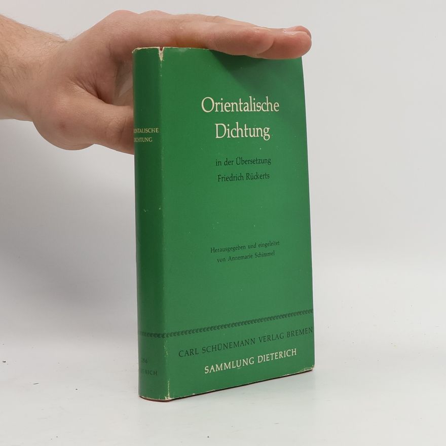 Friedrich Rückert Orientalische Dichtung