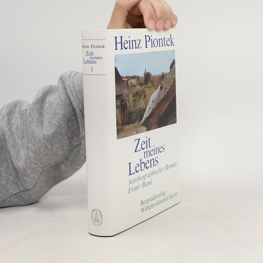 Heinz Piontek Zeit meines Lebens