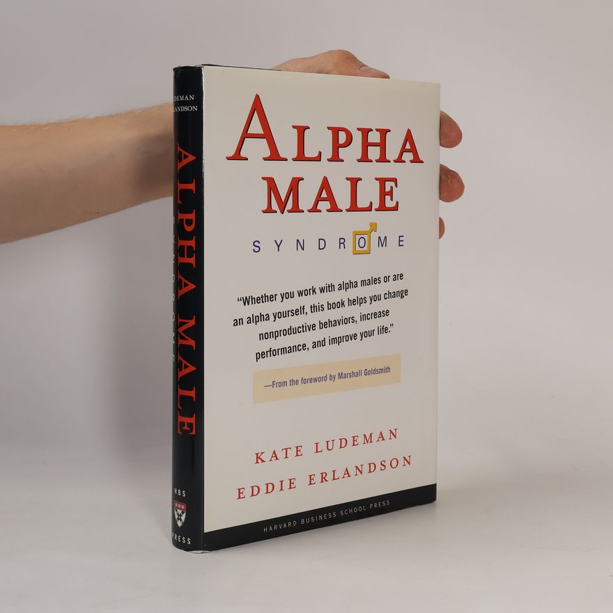 Eddie Erlandson Alpha Male Syndrome