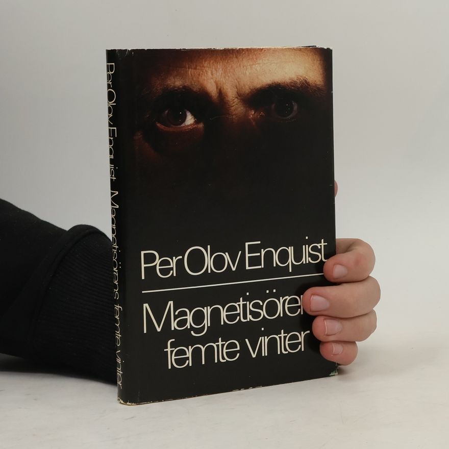 Per Olov Enquist Magnetisörens femte vinter