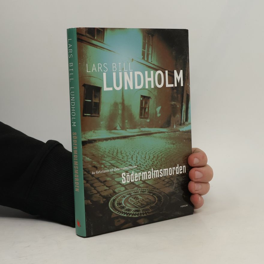 Lars Bill Lundholm Södermalmsmorden