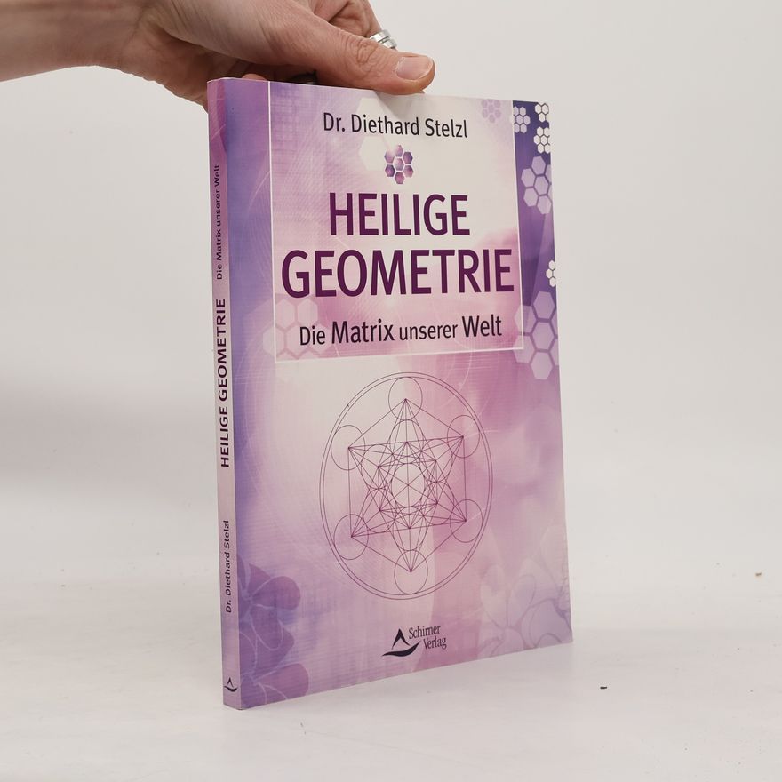 Diethard Stelzl Heilige Geometrie