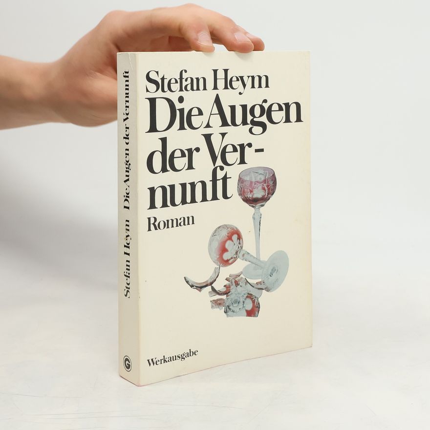 Stefan Heym Die Augen der Vernunft