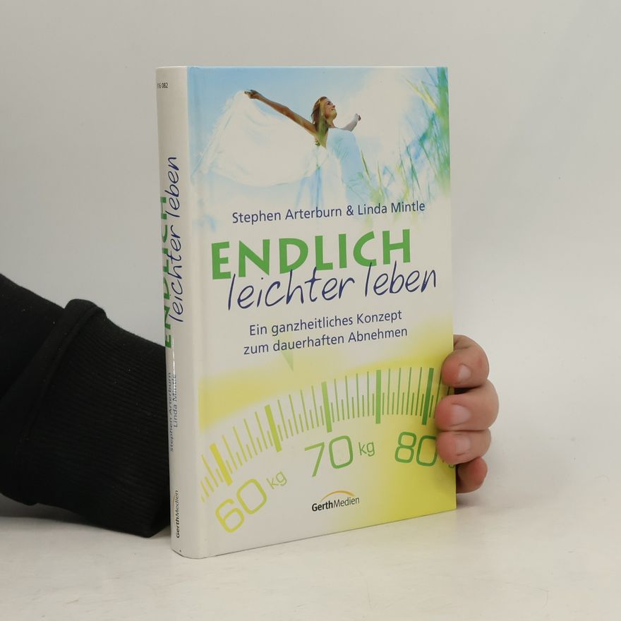 Stephen Arterburn Endlich leichter leben