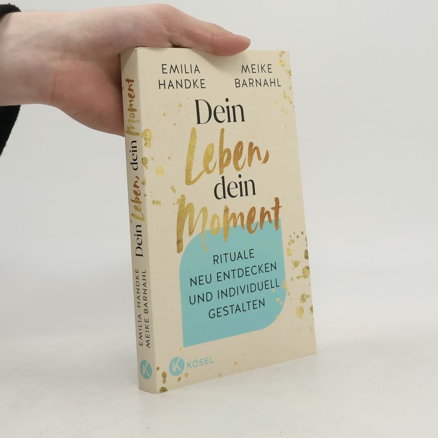 Emilia Handke Dein Leben, dein Moment