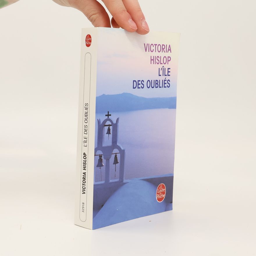 Victoria Hislop L'île des oubliés