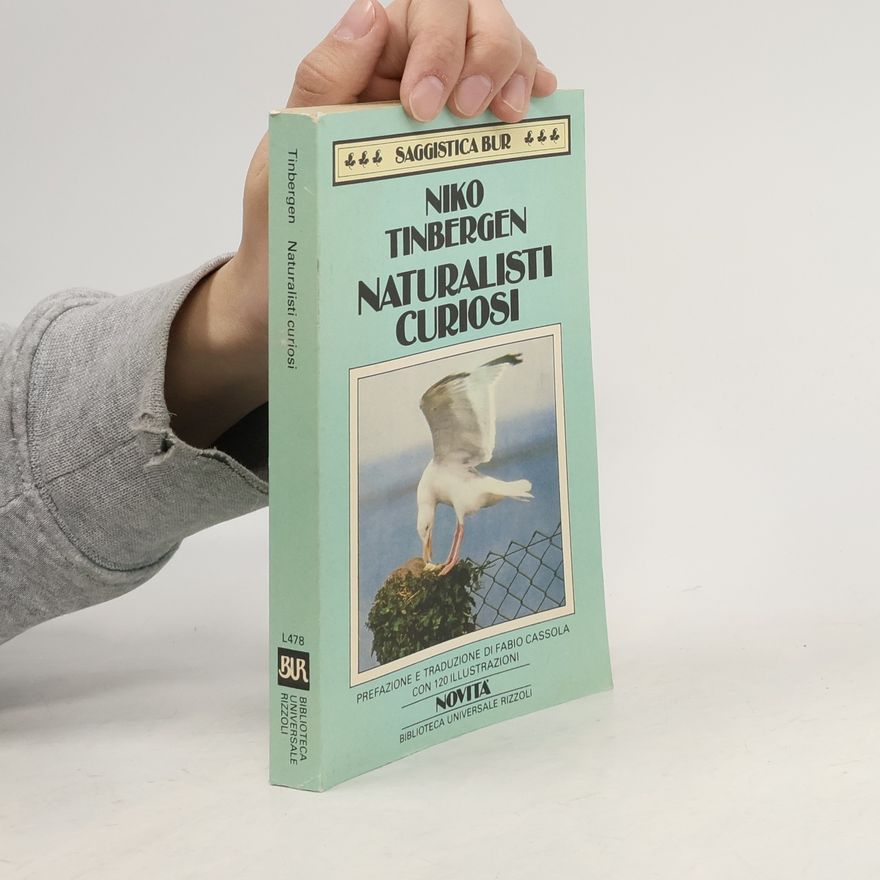 Niko Tinbergen Naturalisti curiosi
