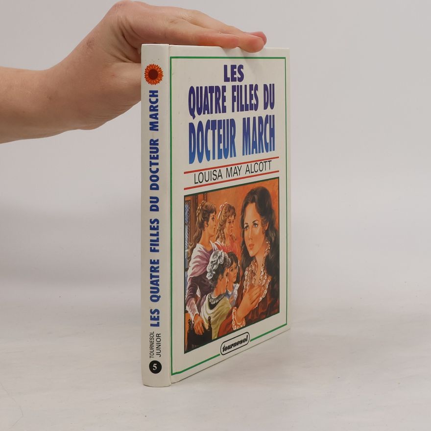 Louisa May Alcott Les quatre filles du docteur March