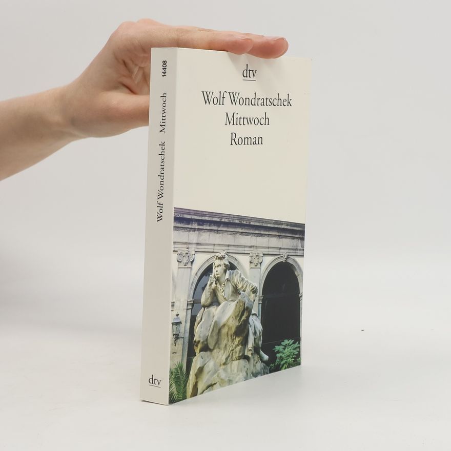 Wolf Wondratschek Mittwoch