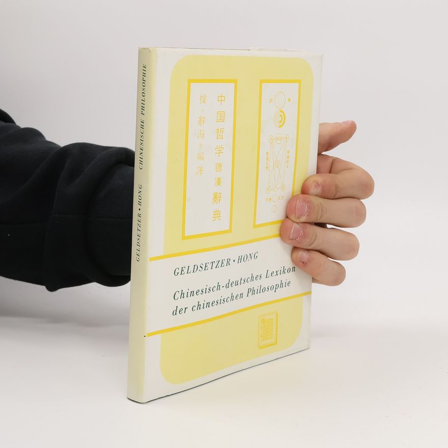 Han-ding Hong Chinesisch-deutsches Lexikon der Chinesischen Philosophie