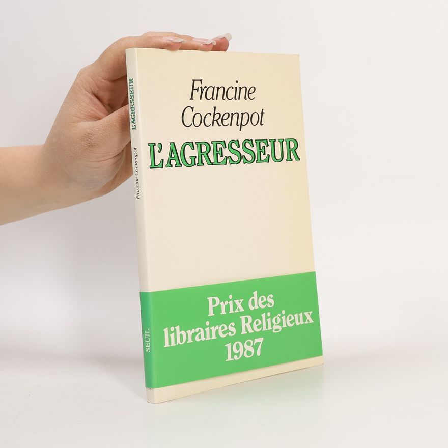 Francine Cockenpot L'agresseur