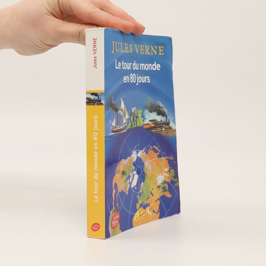 Jules Verne Le Tour du monde en 80 jours. In 80 Tagen um die Welt, französische Ausgabe