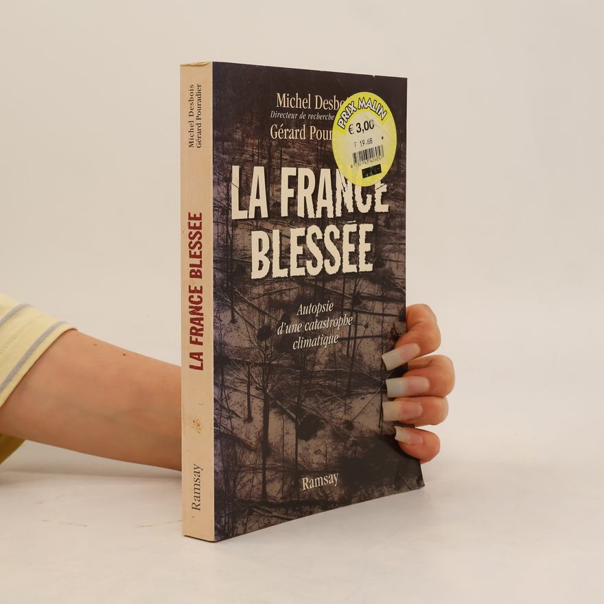 Gérard Pouradier La France blessée