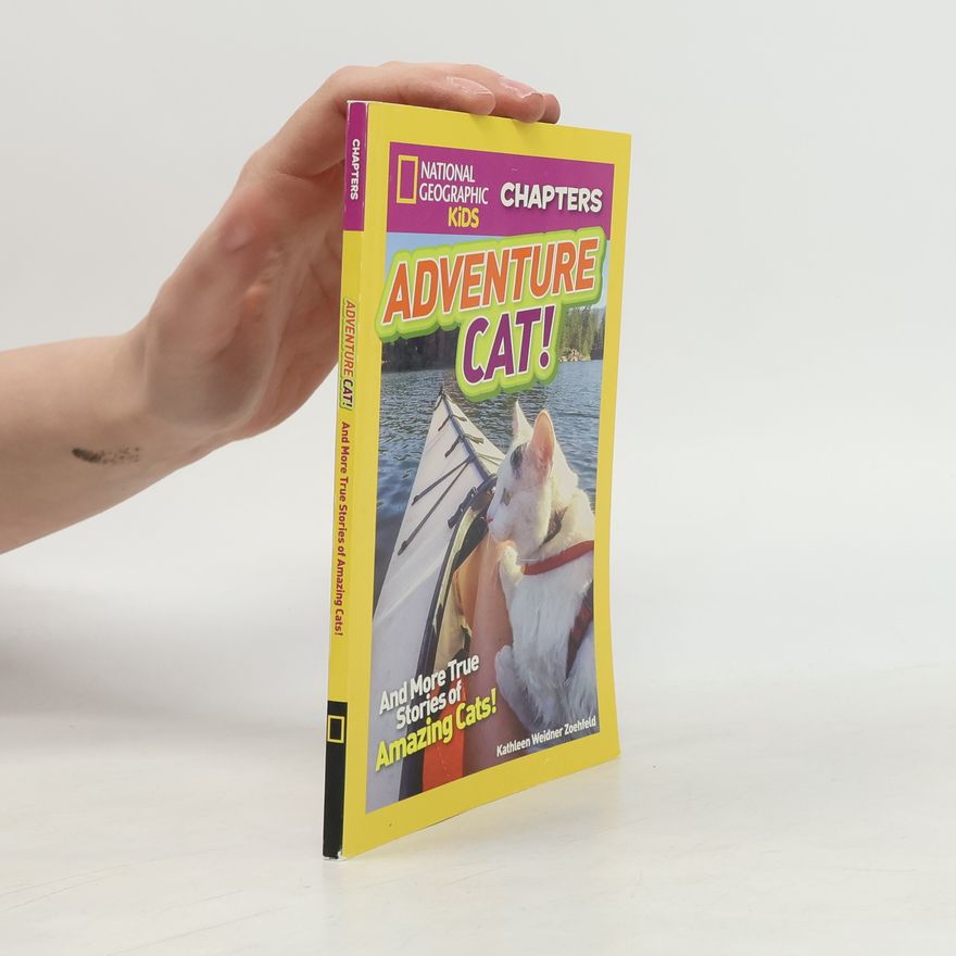 Kathleen Weidner Zoehfeld National Geographic Kids Chapters: Adventure Cat!