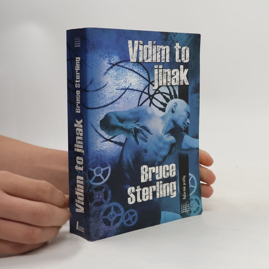 Bruce Sterling Vidím to jinak