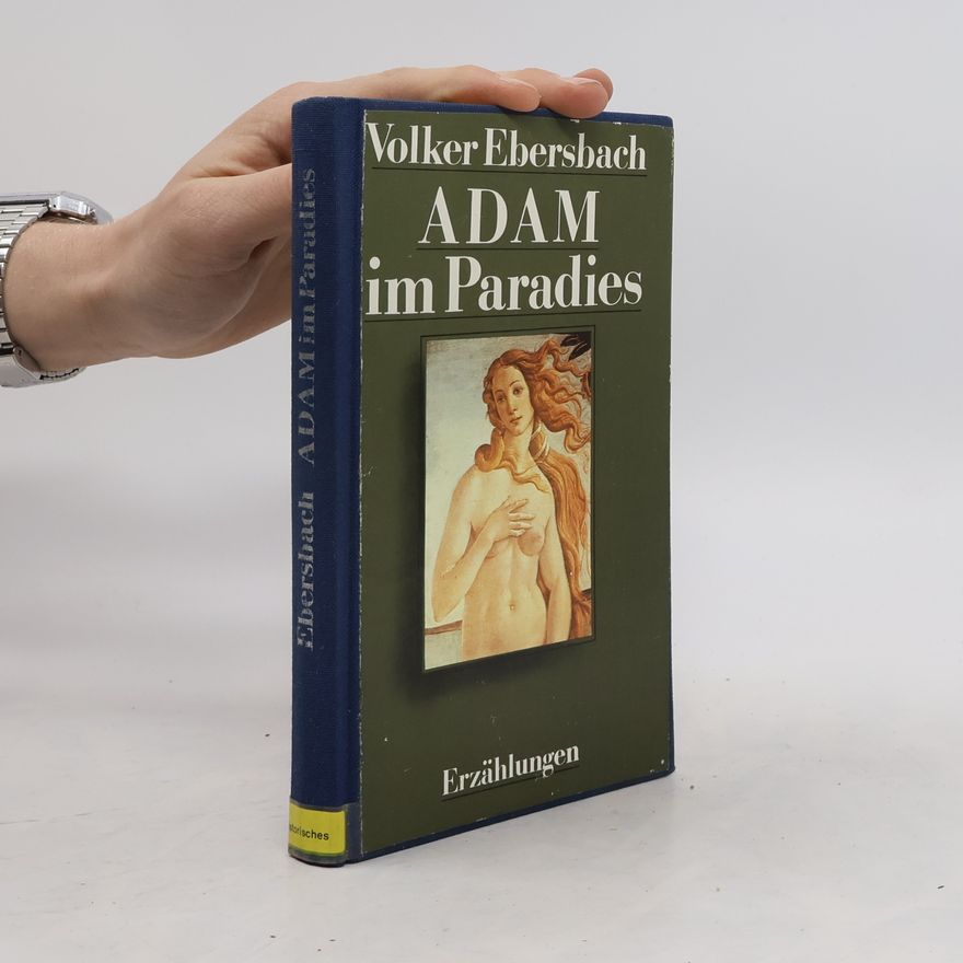 Volker Ebersbach Adam im Paradies