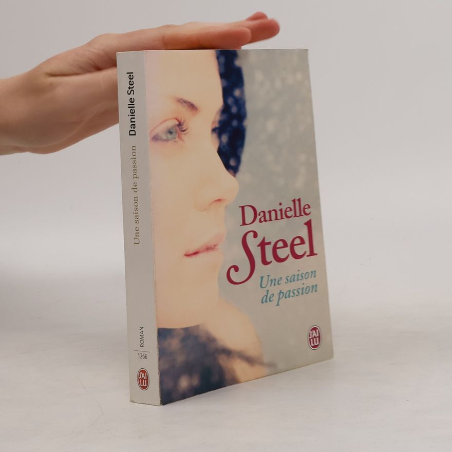 Danielle Steel Une saison de passion