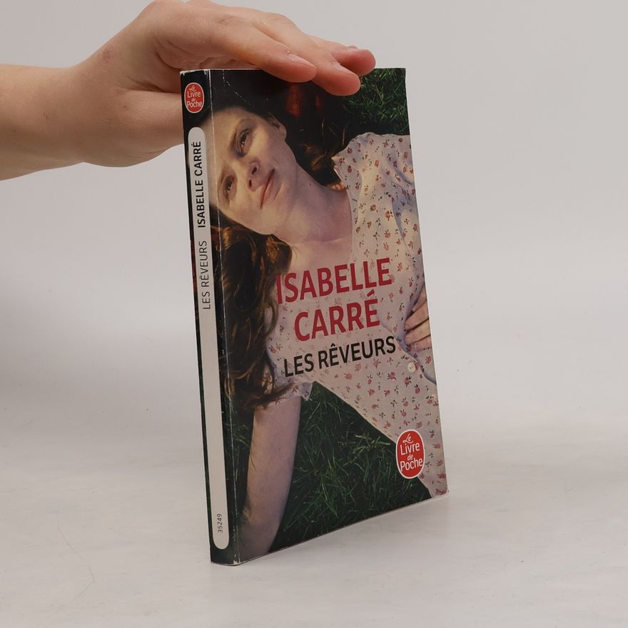 Isabelle Carré Les rêveurs
