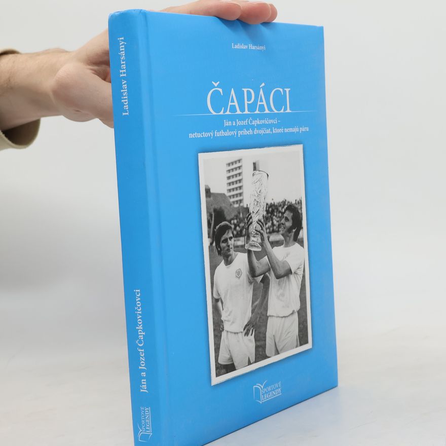 Ladislav Harsányi Čapáci - Ján a Jozef Čapkovičovci