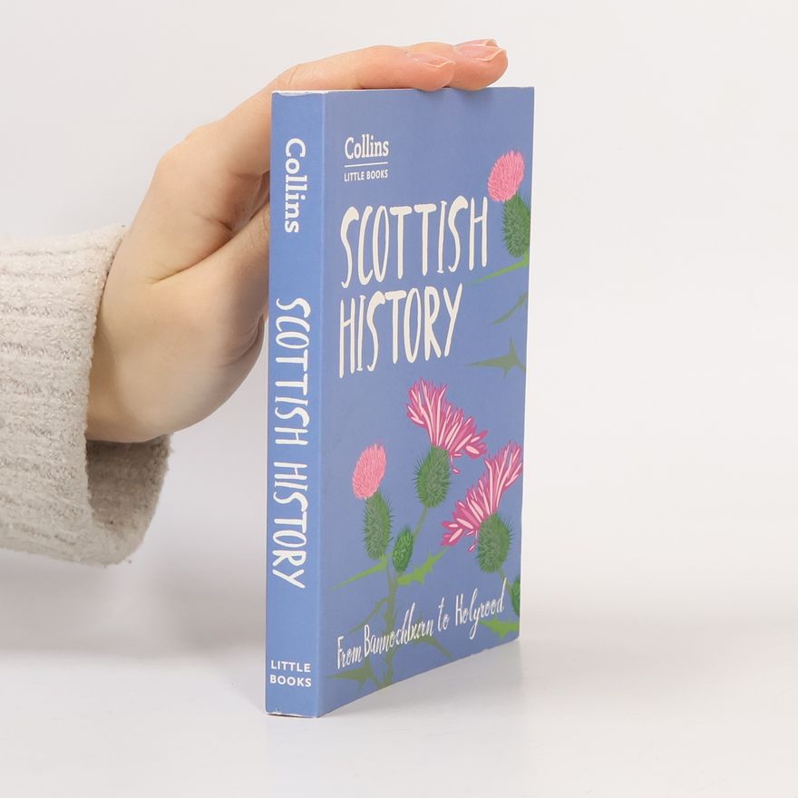 John Abernethy Collins Little Books: Scottish History
