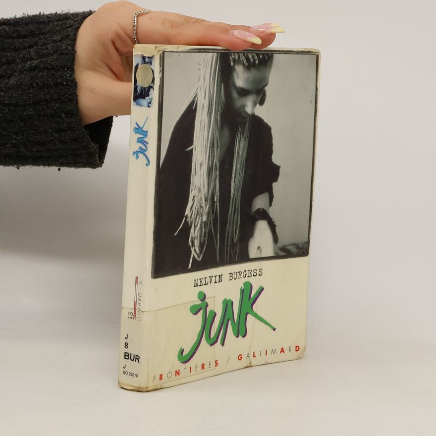 Melvin Burgess Frontières - 6: Junk