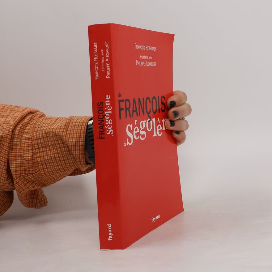 François Rebsamen De François à Ségolène