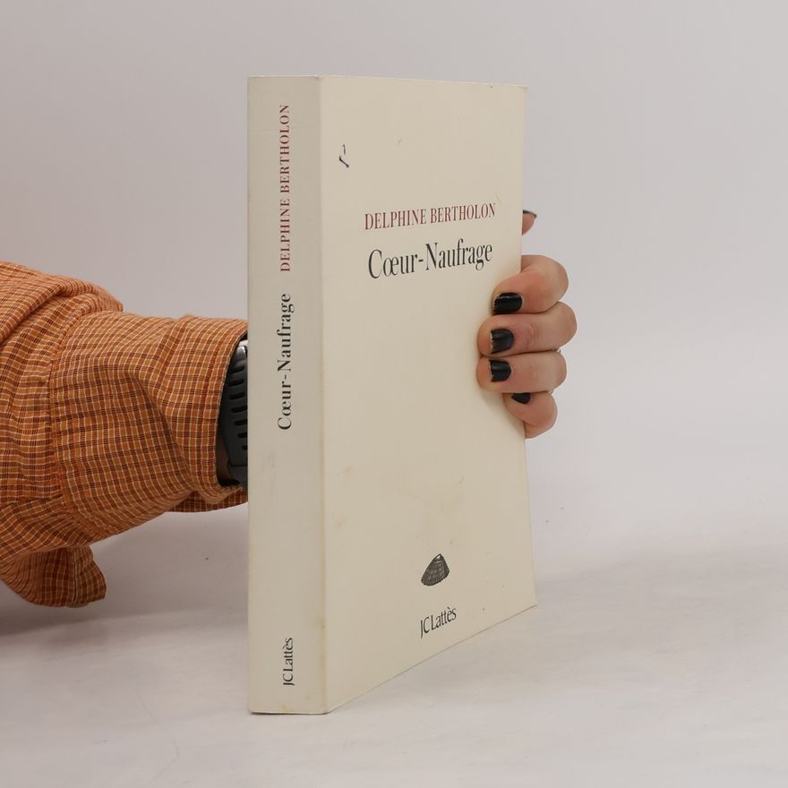 Delphine Bertholon Cœur-Naufrage