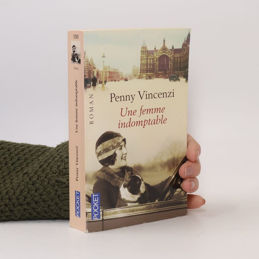 Penny Vincenzi Une femme indomptable