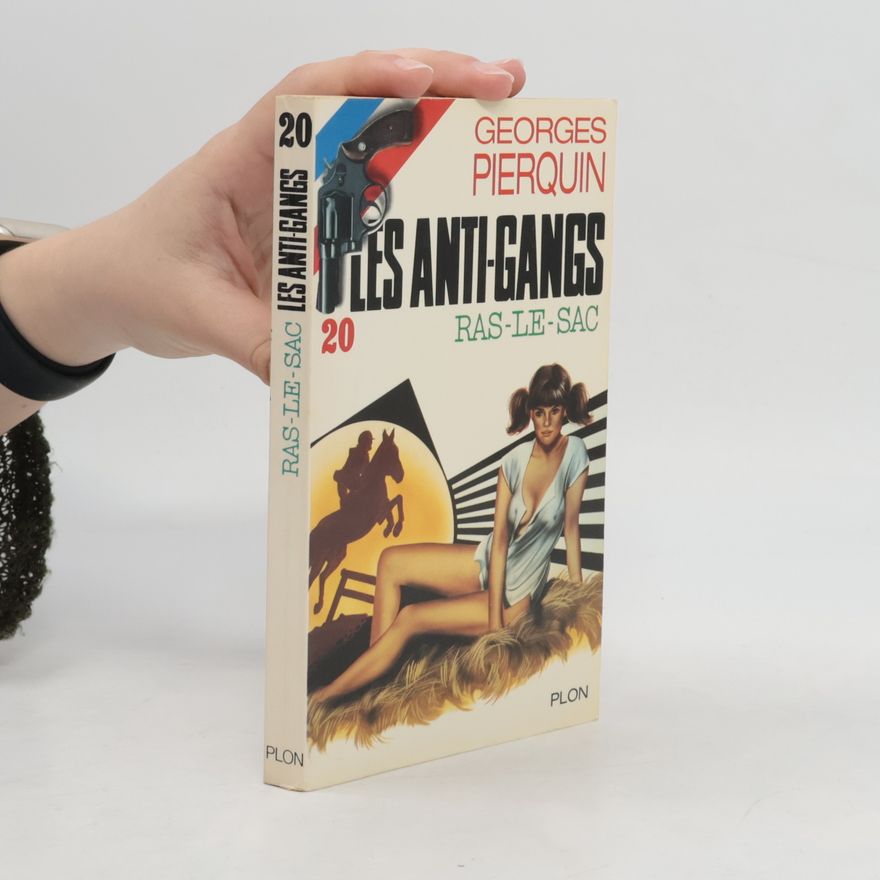 Georges Pierquin Les anti-gangs