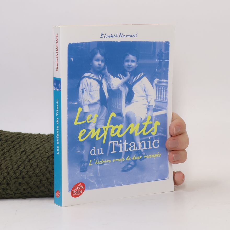 Élisabeth Navratil Les enfants du Titanic