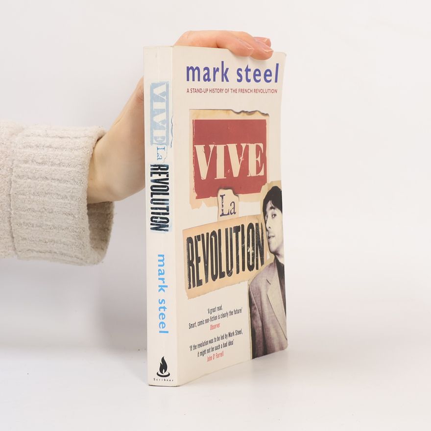 Mark Steel Vive La Revolution