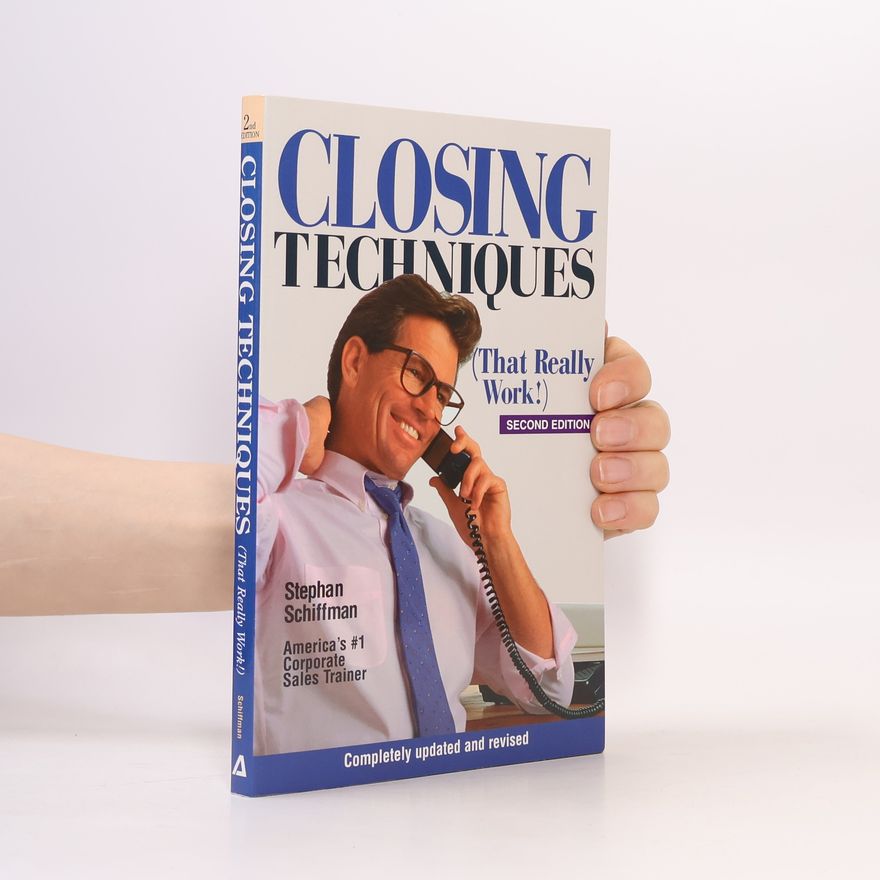 Stephan Schiffman Closing Techniques