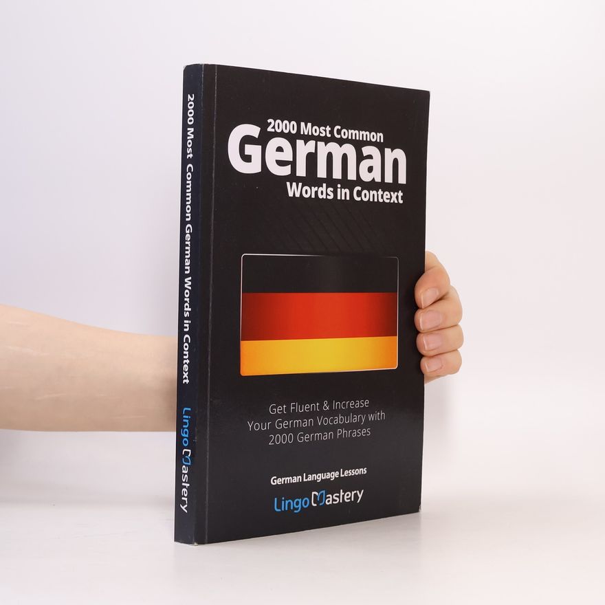 Autorenkollektiv 2000 Most Common German Words in Context