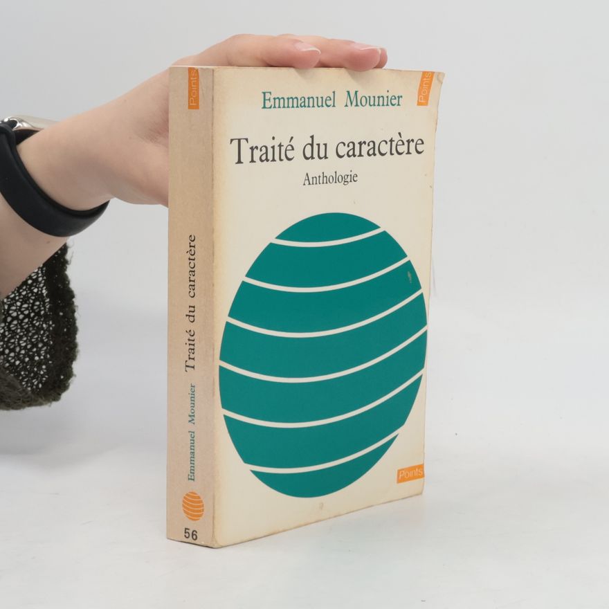 Emmanuel Mounier Traité du caractère