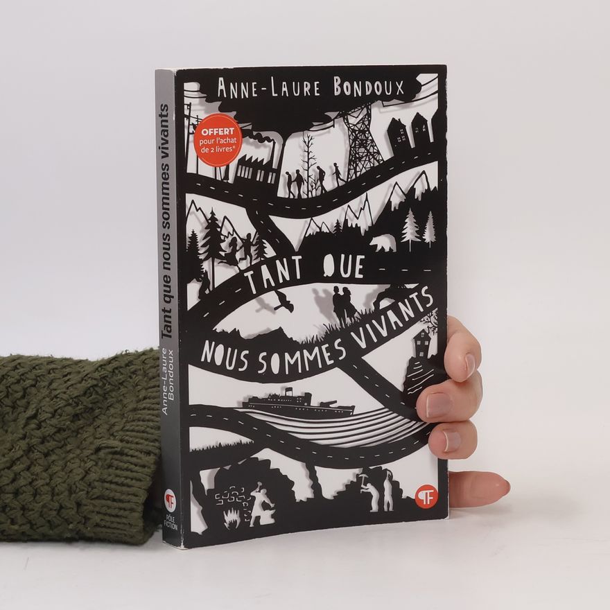 Anne-Laure Bondoux Tant que nous sommes vivants