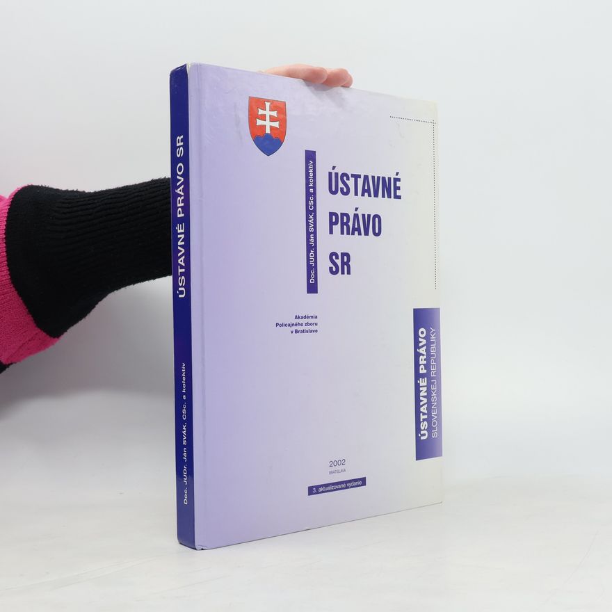 Viliam Košút Ústavné právo Slovenskej republiky - 3. aktualizované vydanie