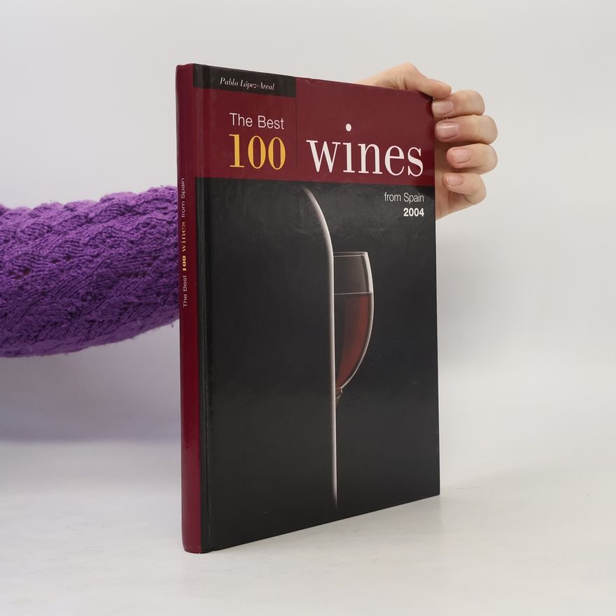 Pablo López-Areal The Best 100 Wines from Spain 2004