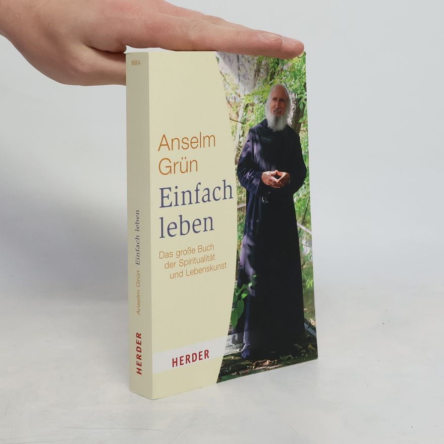 Anselm Grün Einfach leben