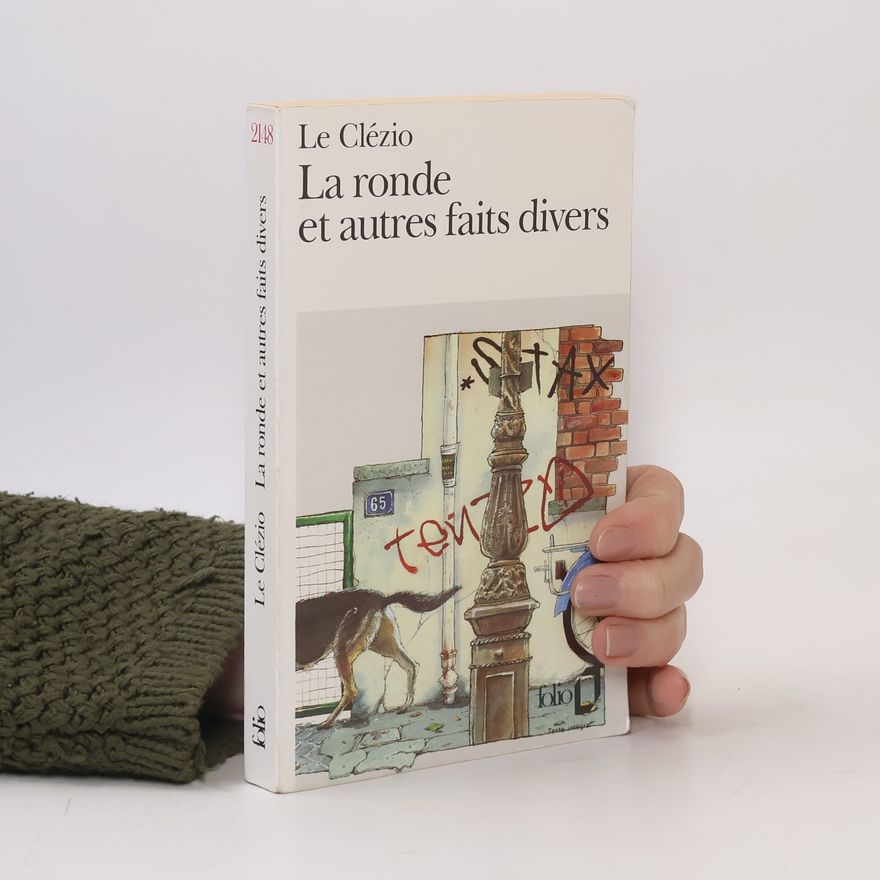 J. M. G. Le Clézio La ronde et autres faits divers