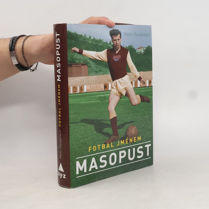 Petr Feldstein Fotbal jménem Masopust