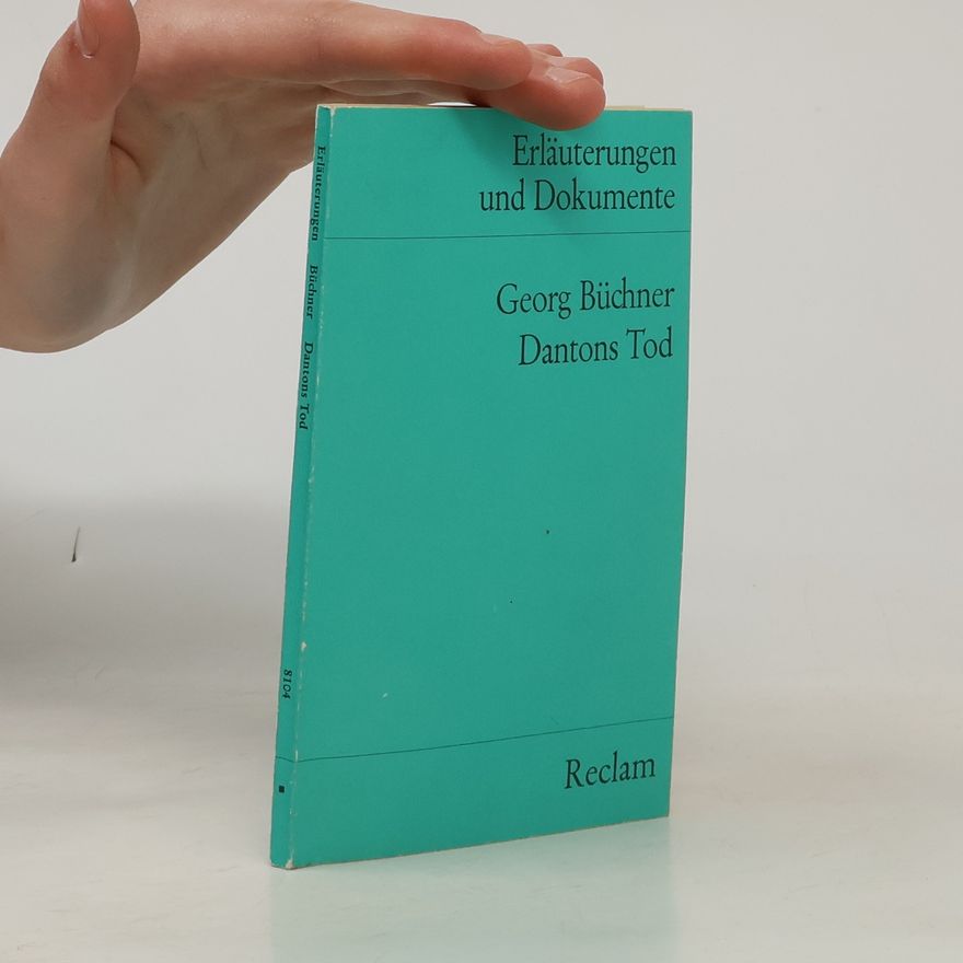 Georg Büchner Georg Büchner, Dantons Tod