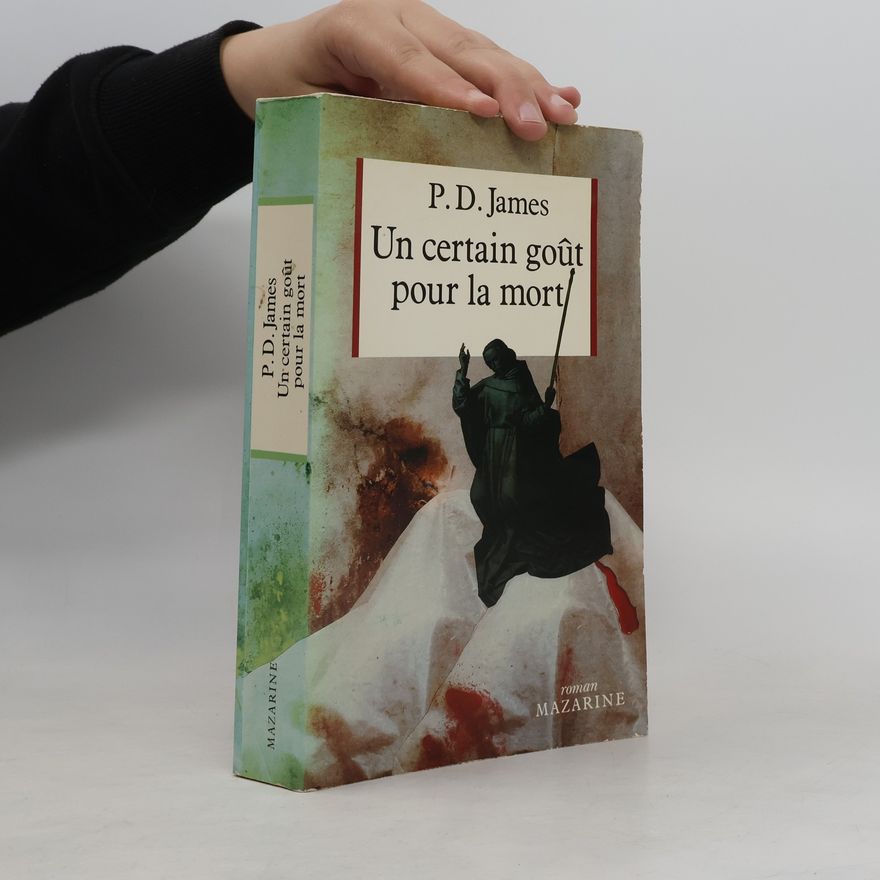 Phyllis Dorothy James Un certain goût pour la mort