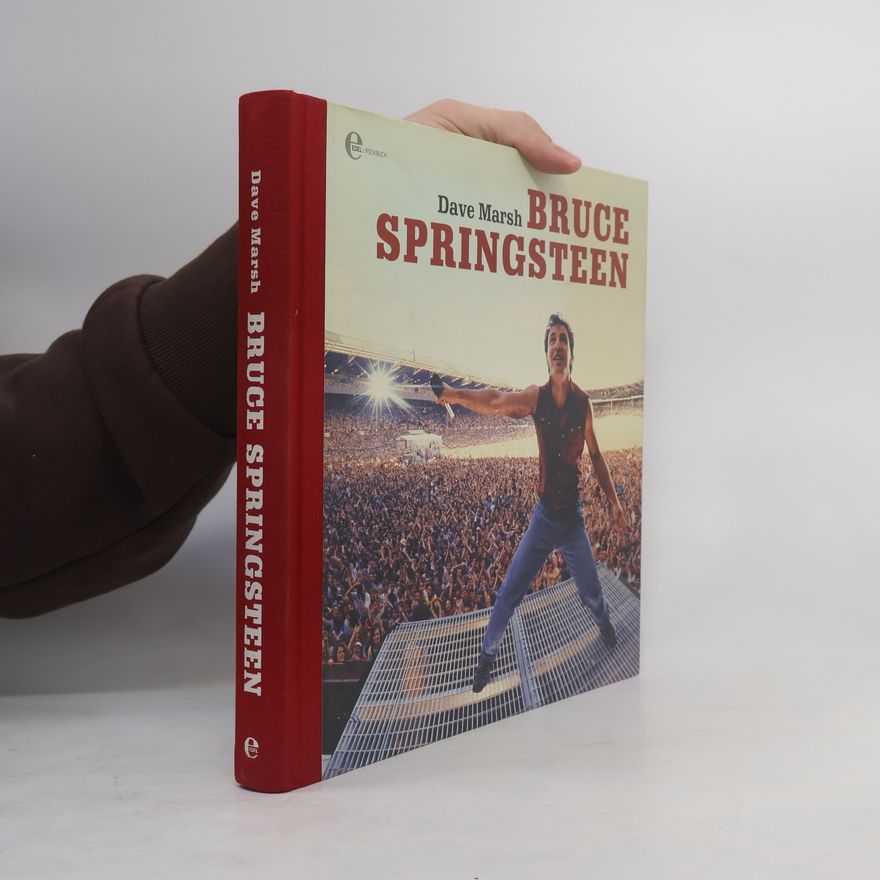 Dave Marsh Bruce Springsteen